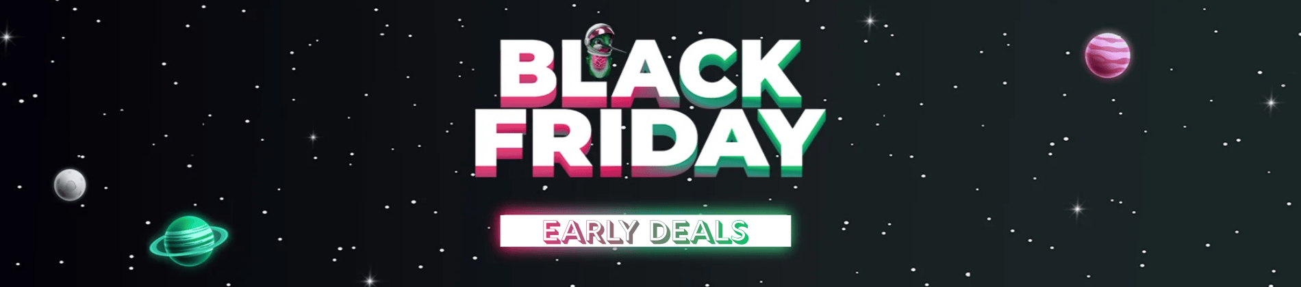 Black Friday Early Deals